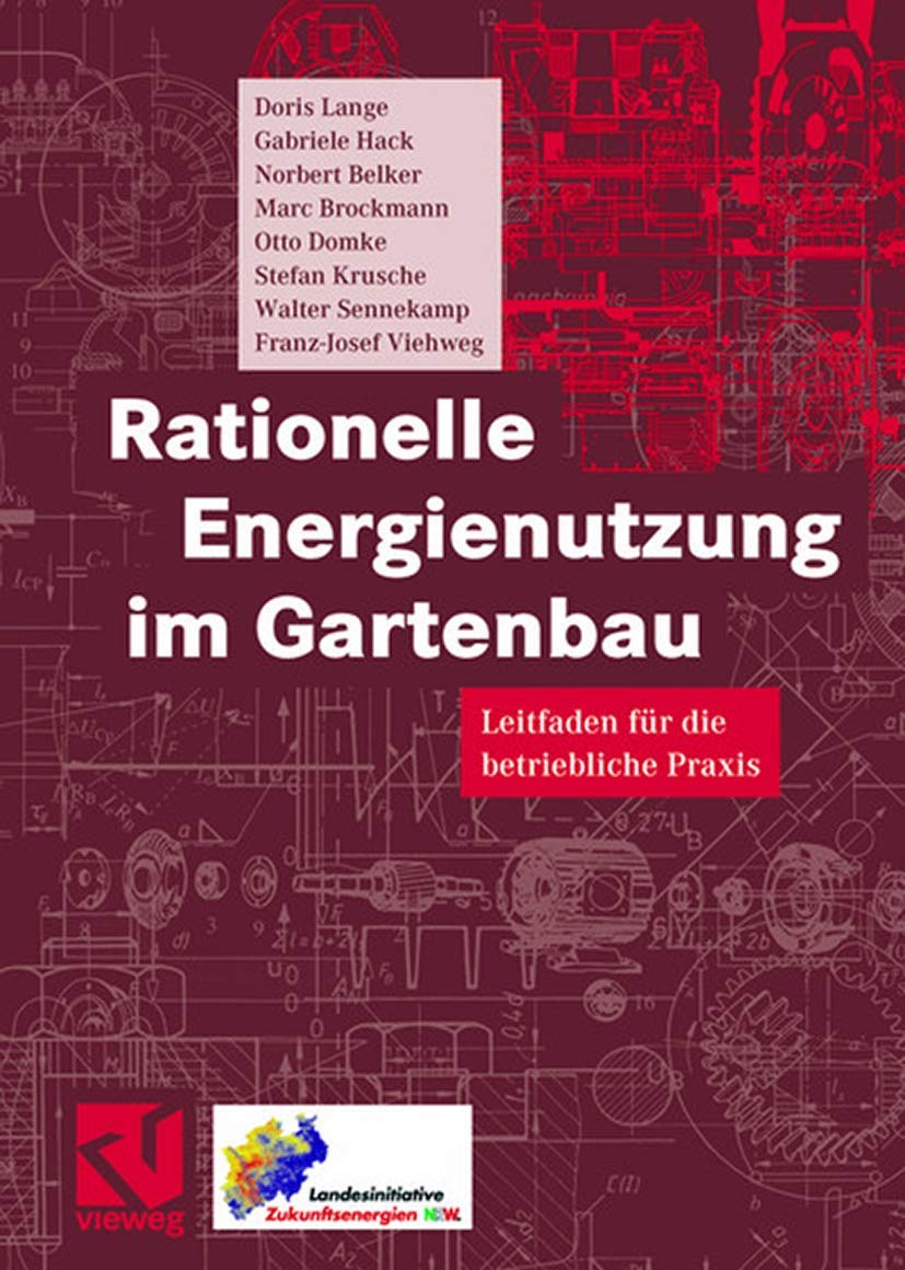 Rationelle Energienutzung im Gartenbau. Leitfaden für die betriebliche Praxis Business, Finance & Career