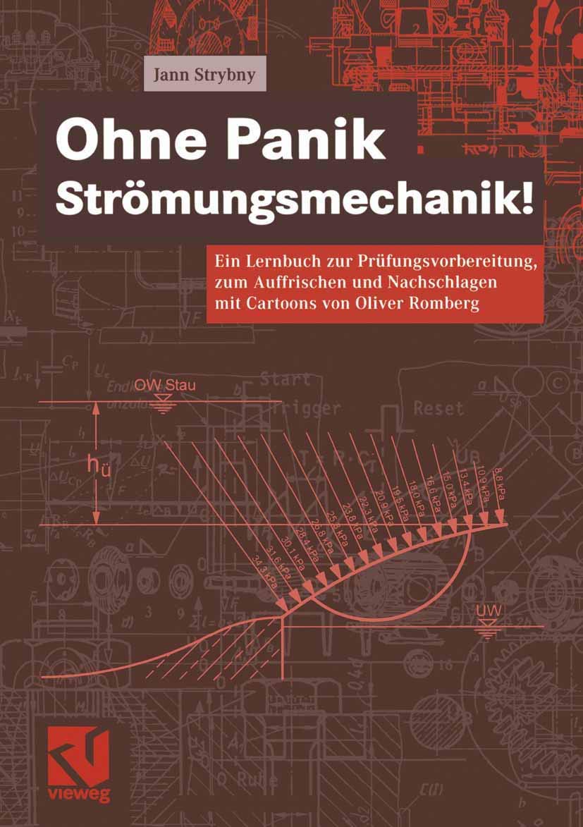 Ohne Panik Strömungsmechanik!. Ein Lernbuch zur Prüfungsvorbereitung, zum Auffrischen und Nachschlagen mit Cartoons von Oliver Romberg (Livre en allemand) book