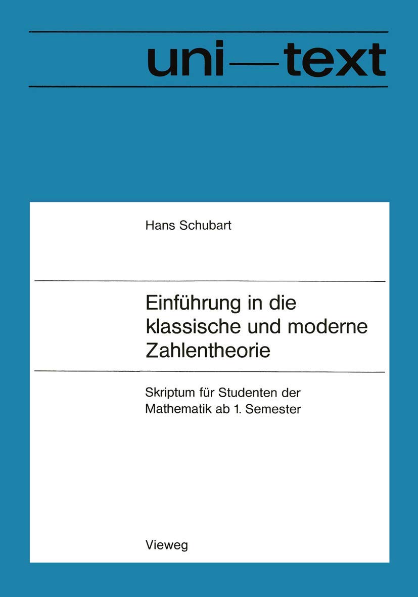 Einführung in die klassische und moderne Zahlentheorie Professional & Reference Books