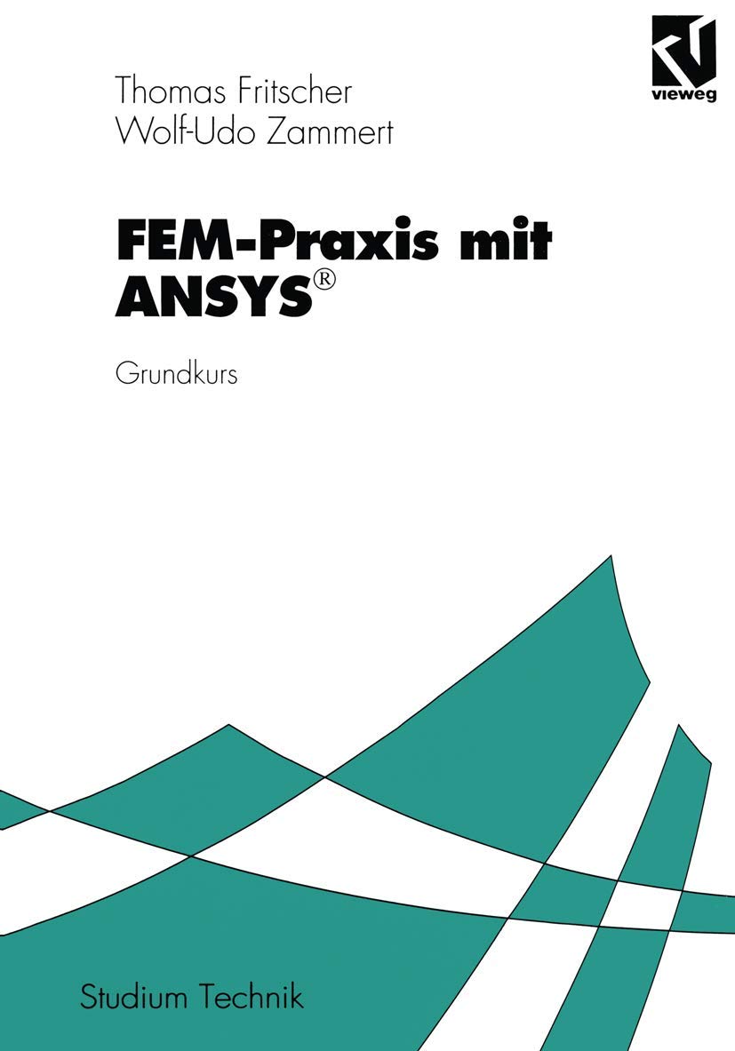 FEM-Praxis mit ANSYS®:: Grundkurs Media & Communication