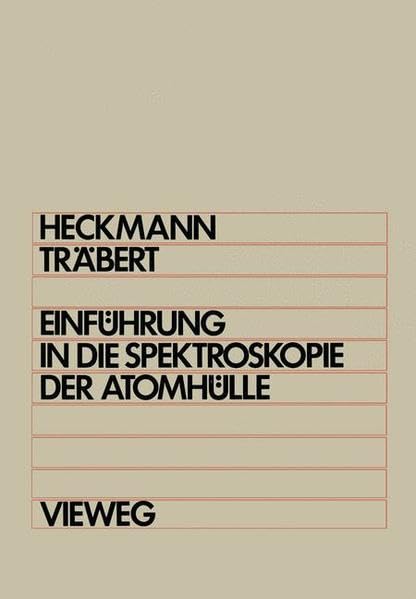 Einführung in die Spektroskopie der Atomhülle. book
