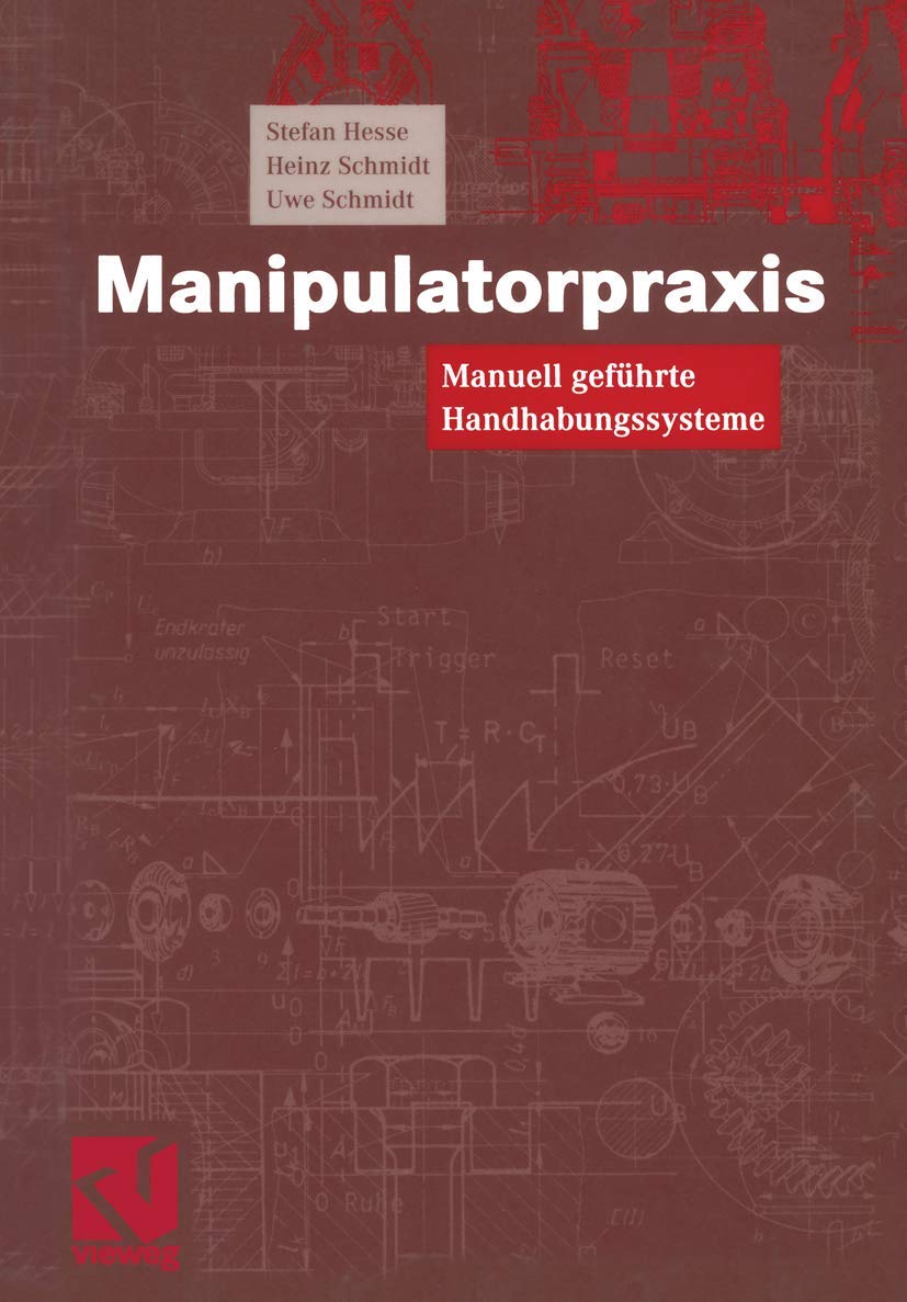 Manipulatorpraxis: Manuell geführte Handhabungssysteme Medicine