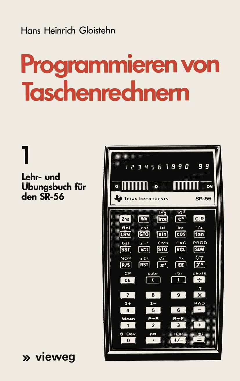 Programmieren von Taschenrechnern: 1 Lehr- und Übungsbuch für den SR-56 Mathematics