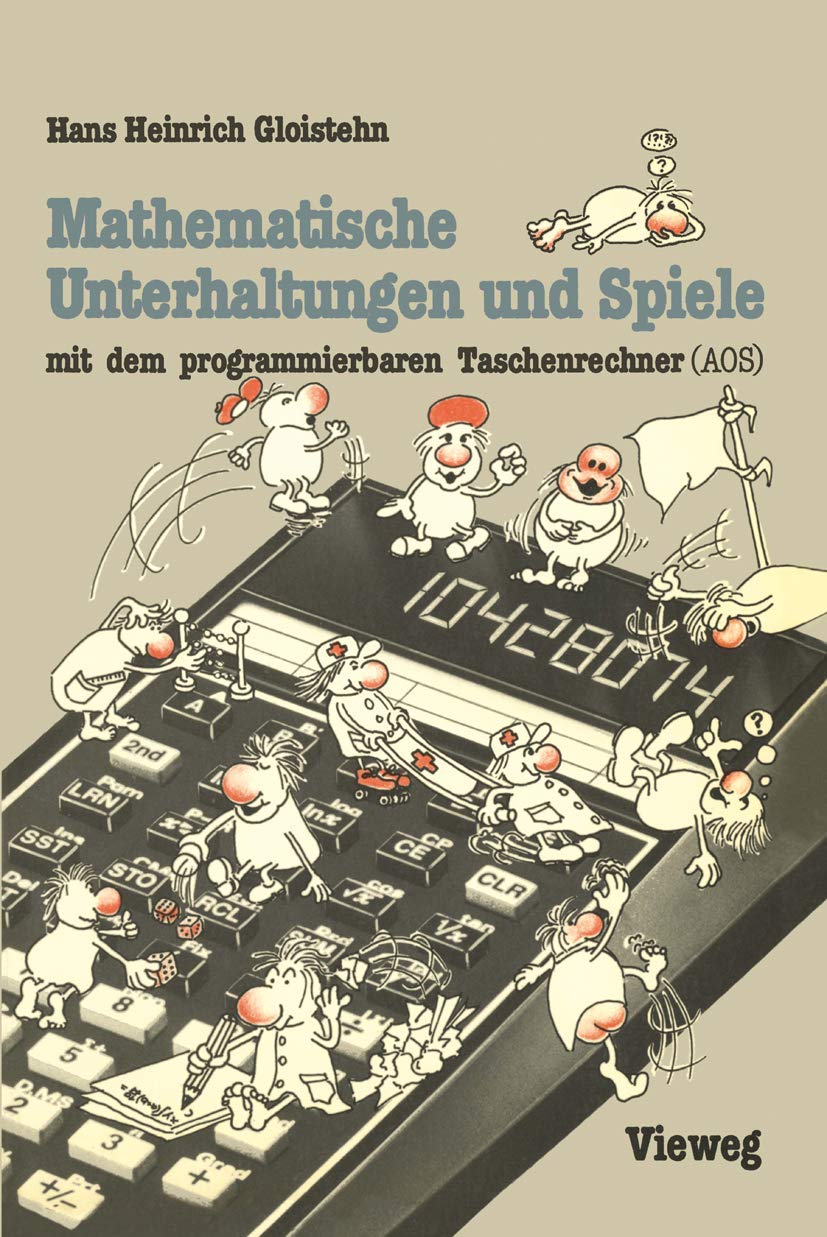 Mathematische Unterhaltungen und Spiele mit dem programmierbaren Taschenrechner (AOS) Computer Science