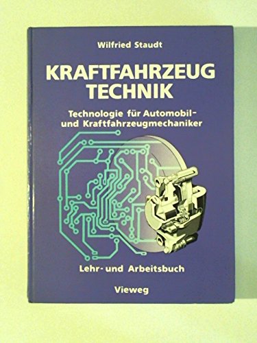 Kraftfahrzeugtechnik. Technologie für Automobil- und Kraftfahrzeugmechaniker Business & Technology