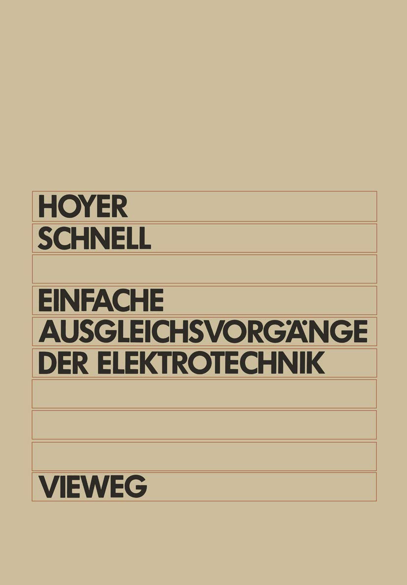 Einfache Ausgleichsvorgänge der Elektrotechnik: Berechnung mit Differentialgleichungen Laplace-Transformation und Programmen in BASIC und Pascal Media & Communication