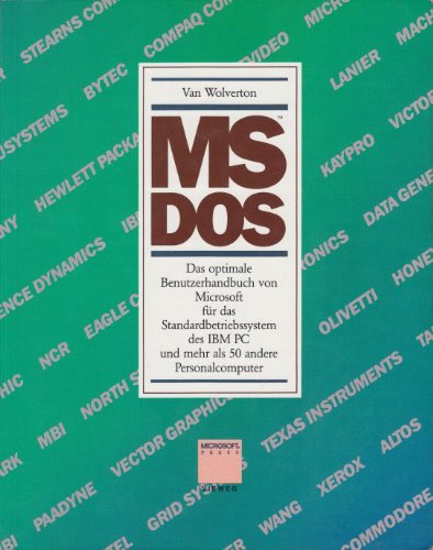 MS-DOS : d. optimale Benutzerhandbuch von Microsoft für d. Standardbetriebssystem d. IBM PC u. mehr als 50 andere Personalcomputer. Books