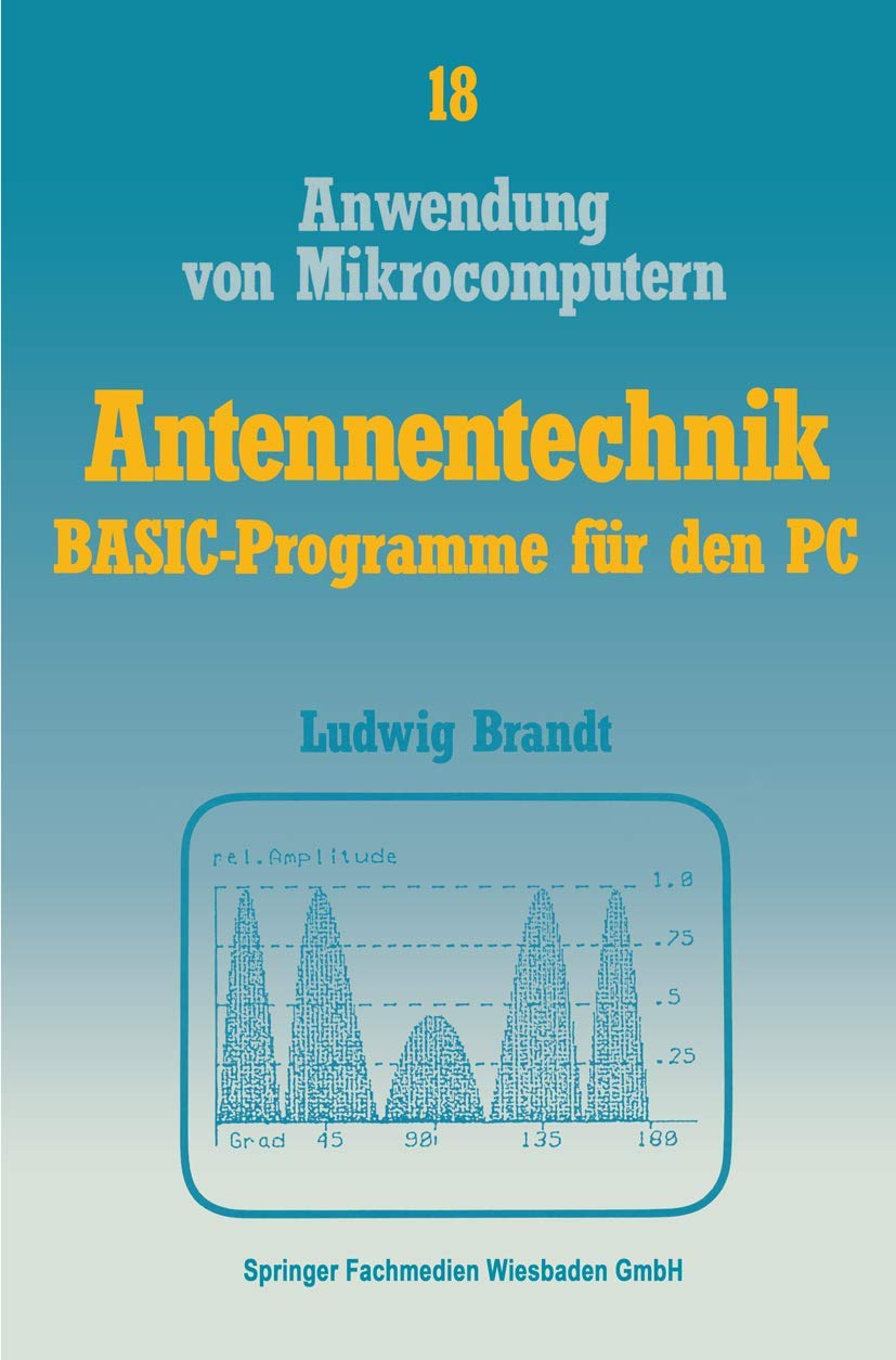 Antennentechnik: BASIC-Programme für den PC (Anwendung von Mikrocomputern) Law