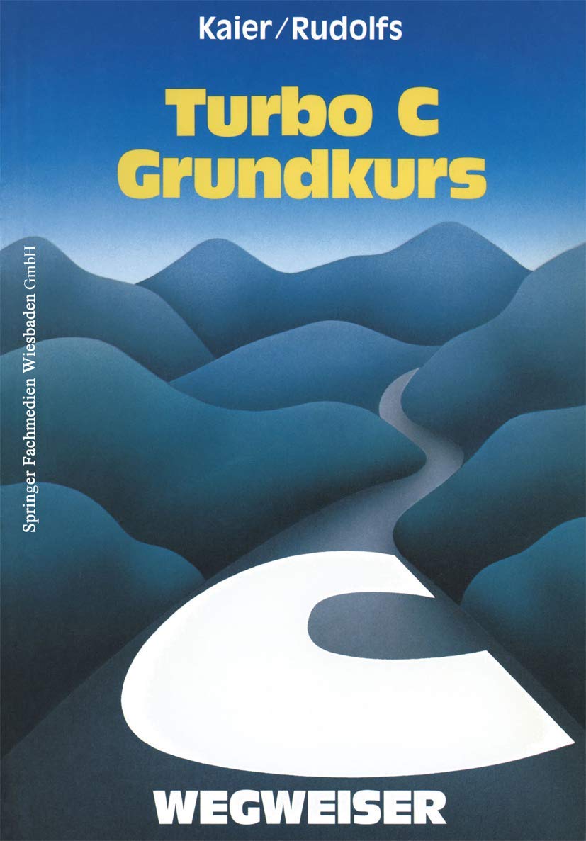 Turbo C-Wegweiser Grundkurs book