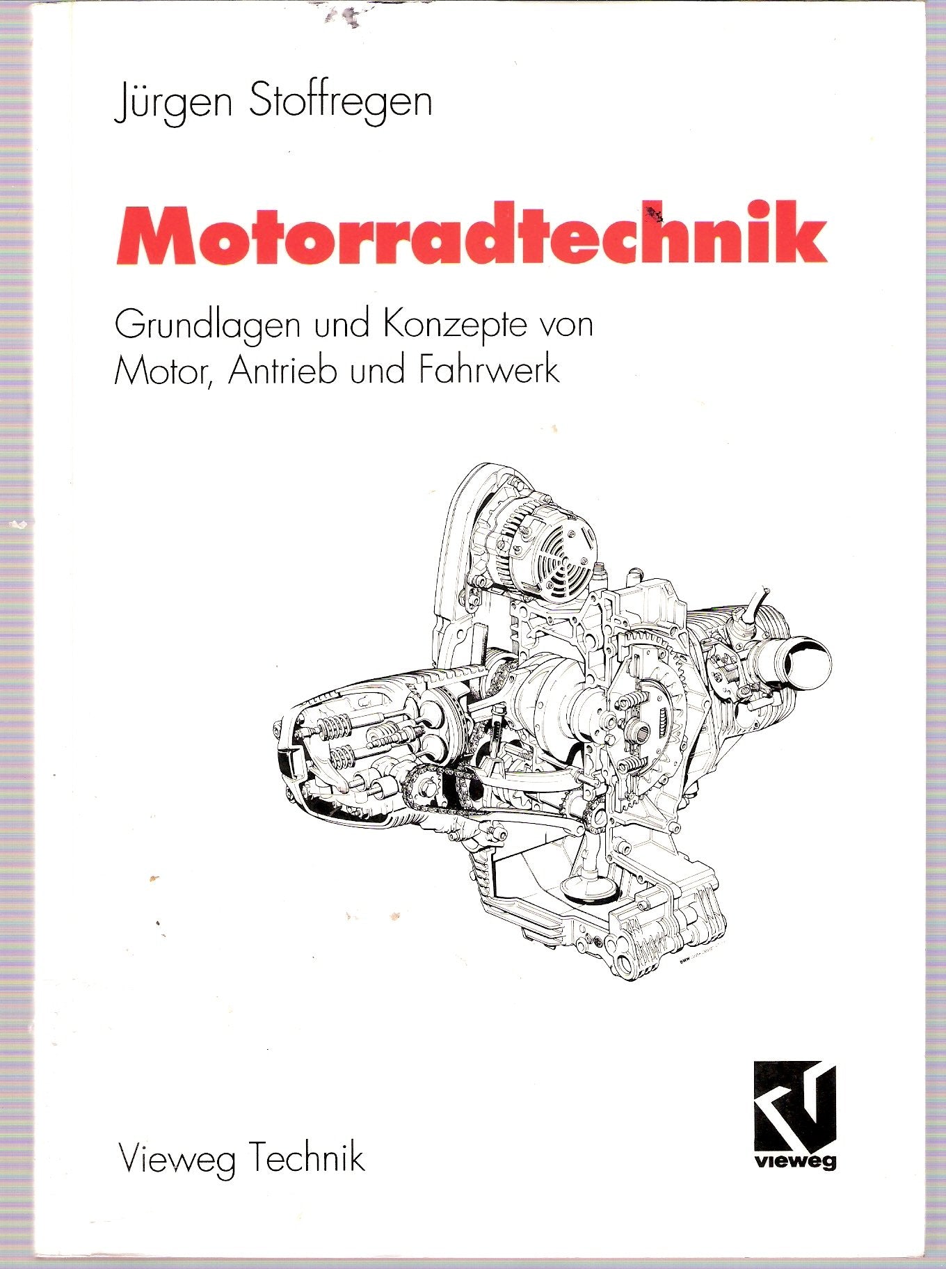 Motorradtechnik: Grundlagen und Konzepte von Motor, Antrieb und Fahrwerk Sports
