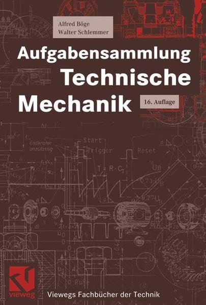 Aufgabensammlung Technische Mechanik (Viewegs Fachbücher der Technik) Business, Finance & Career