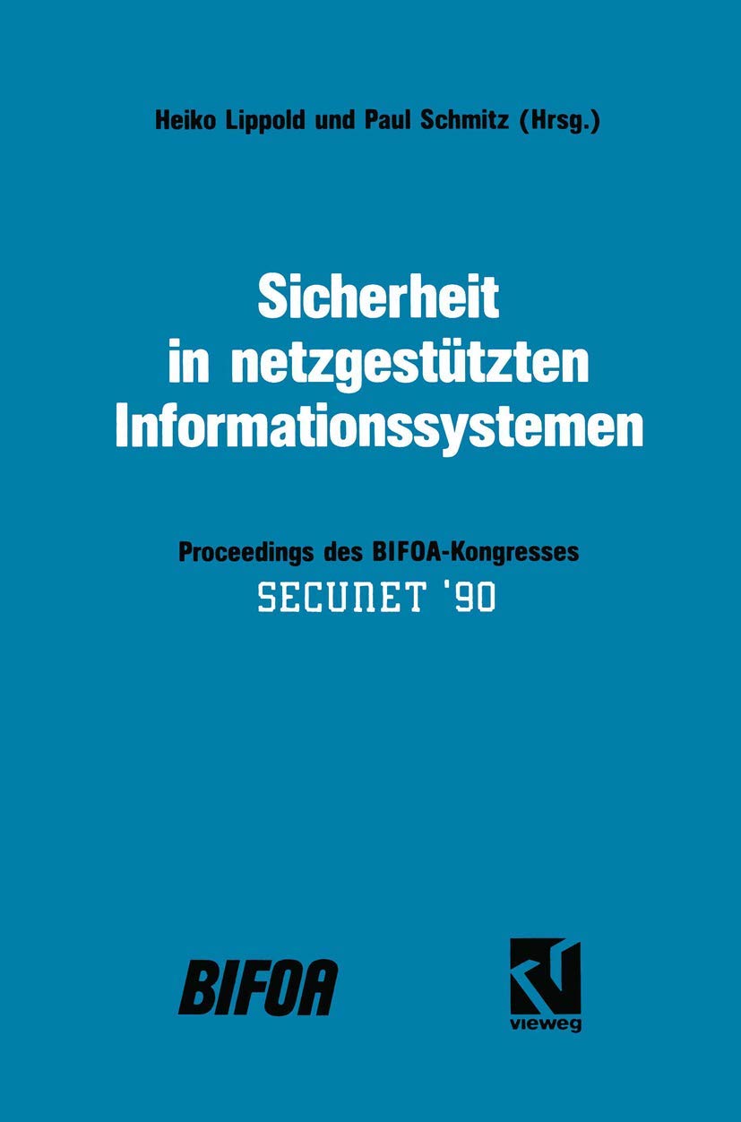 Sicherheit in netzgestützten Informationssystemen: Proceedings des BIFOA-Kongresses Secunet '90 Manga