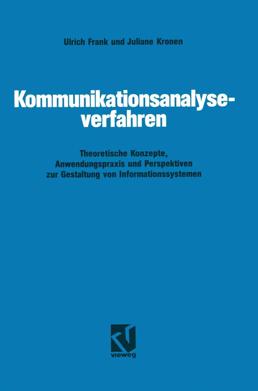 Kommunikationsanalyseverfahren: Theoretische Konzepte, Anwendungspraxis und Perspektiven zur Gestaltung von Informationssystemen Law