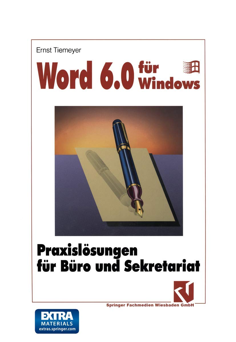 Word 6.0 für Windows: Praxislösungen für Büro und Sekretariat Media & Communication