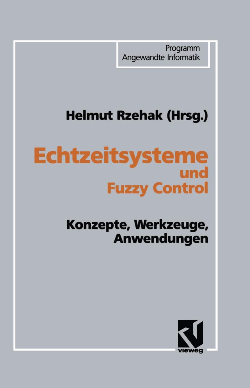 Echtzeitsysteme und Fuzzy Control Computer Science Books