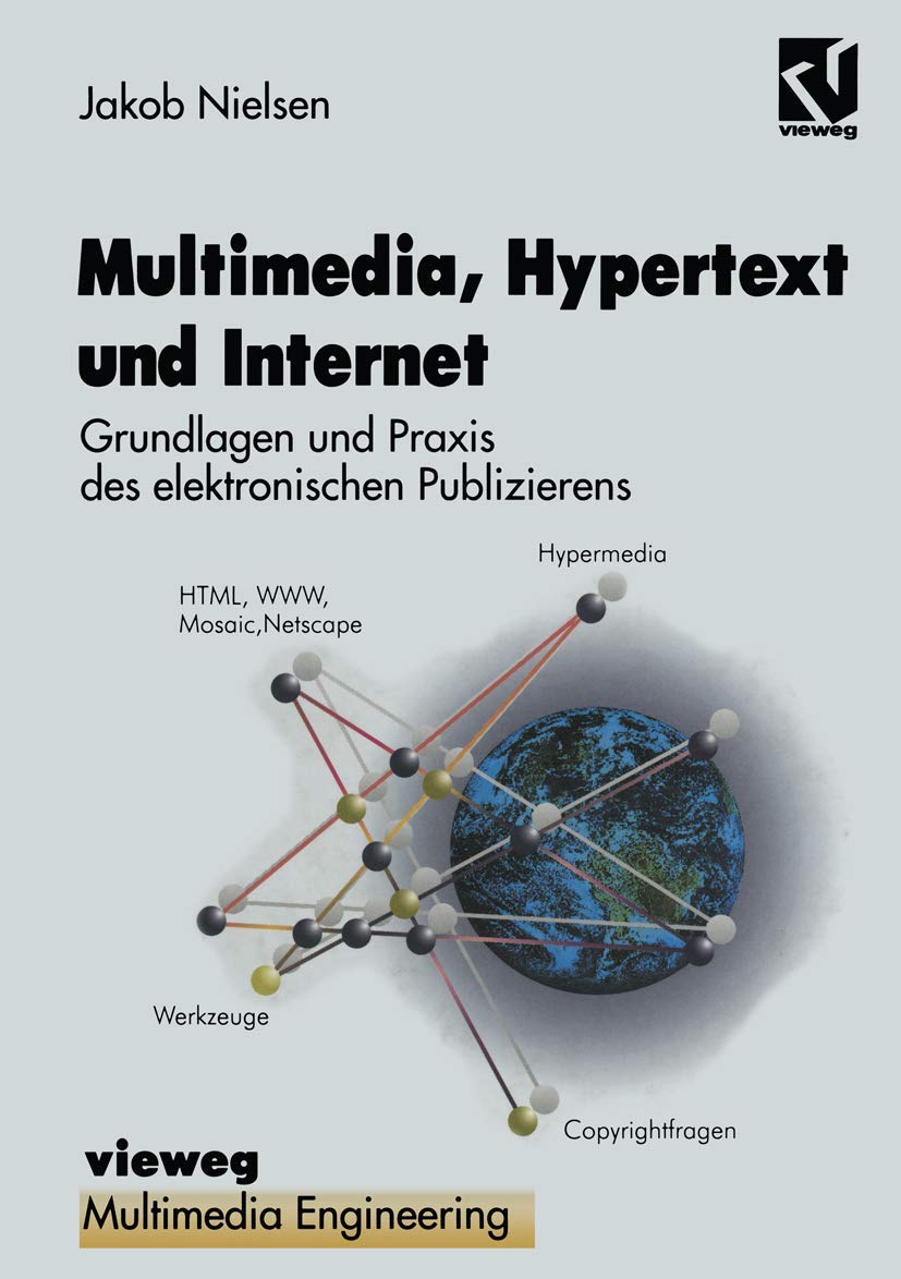 Multimedia, Hypertext und Internet: Grundlagen und Praxis des elektronischen Publizierens (Multimedia-Engineering) Media & Communication