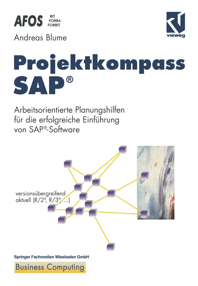 Projektkompass SAP®: Arbeitsorientierte Planungshilfen für die erfolgreiche Einführung von SAP®-Software (German Edition) Law