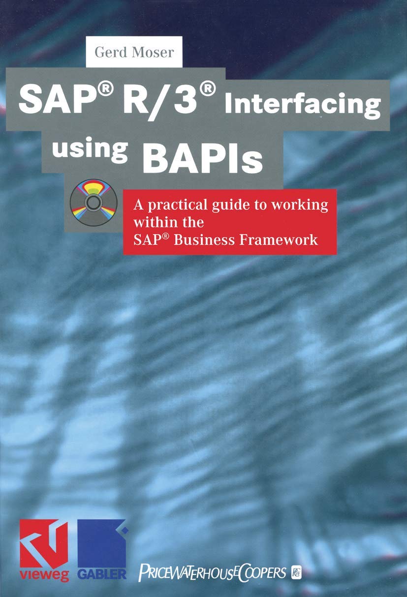 SAP® R/3® Interfacing using BAPIs: A practical guide to working within the SAP® Business Framework Law Books