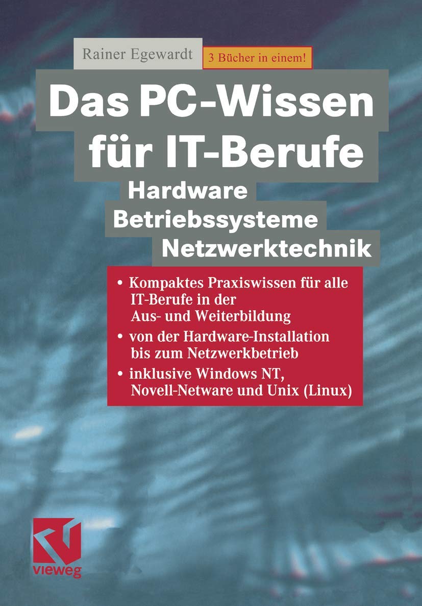 Das PC-Wissen für IT-Berufe: Hardware, Betriebssysteme, Netzwerktechnik Computer Science