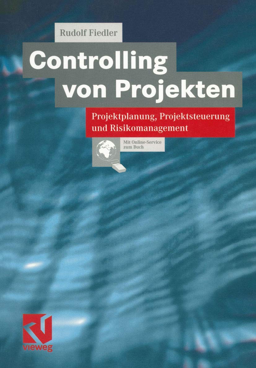 Controlling von Projekten. Projektplanung, Projektsteuerung und Risikomanagement Law