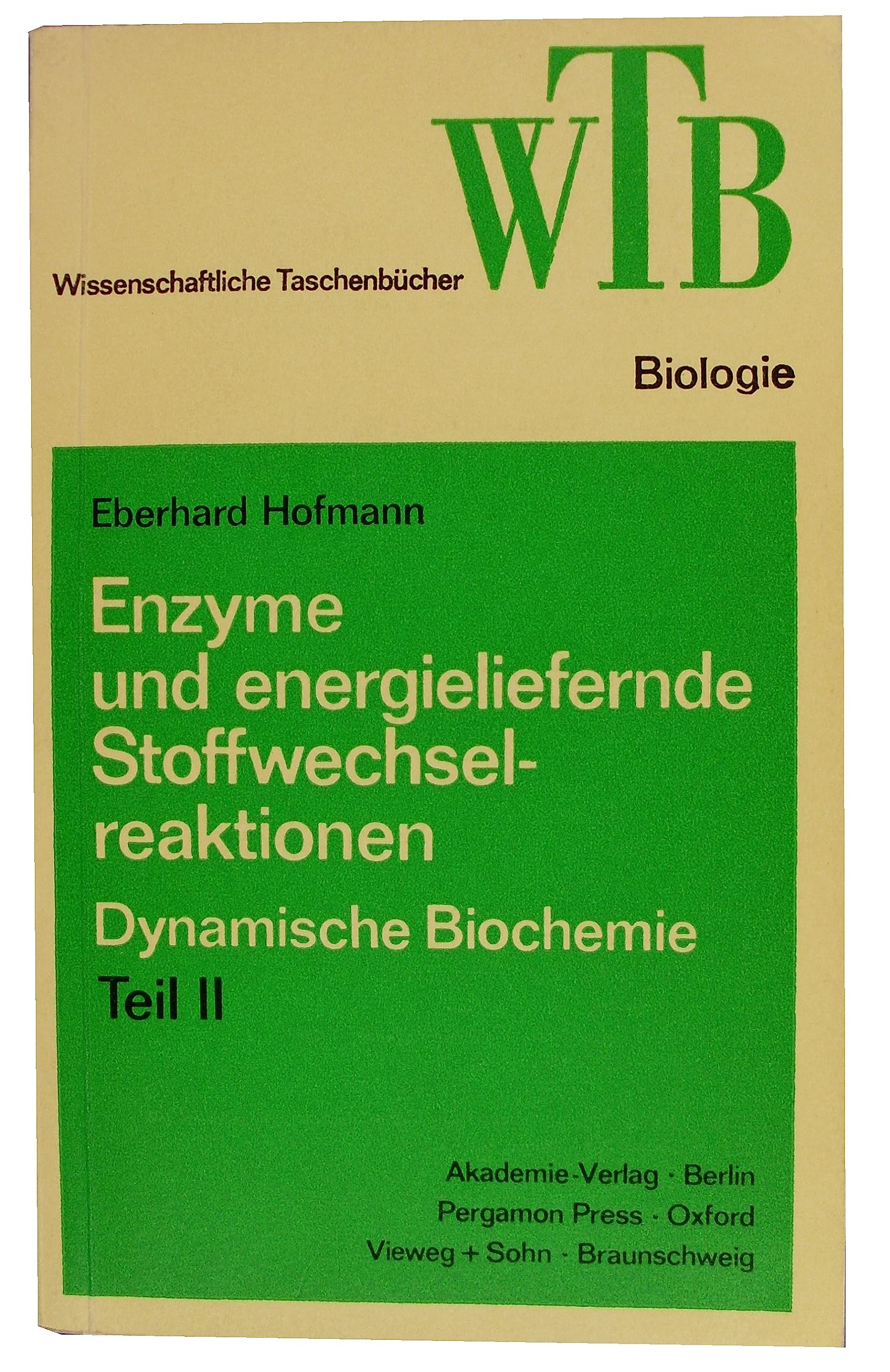 Enzyme und energieliefernde Stoffwechselreaktionen. Dynamische Biochemie II Books