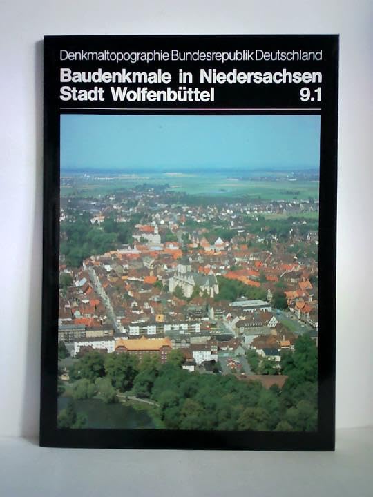 Baudenkmale in Niedersachsen: Stadt Wolfenbüttel, Bd 9.1 Books