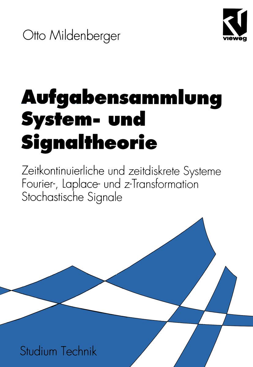 Aufgabensammlung System- und Signaltheorie Business & Technology