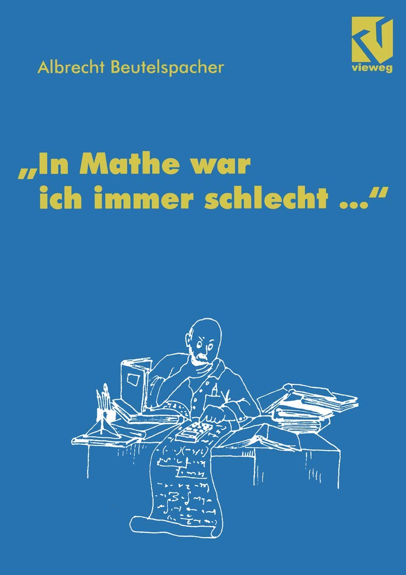In Mathe war ich immer schlecht ... Mathematics