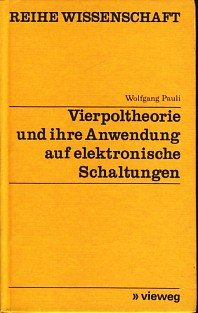 Vierpoltheorie und ihre Anwendung auf elektronische Schaltungen Books