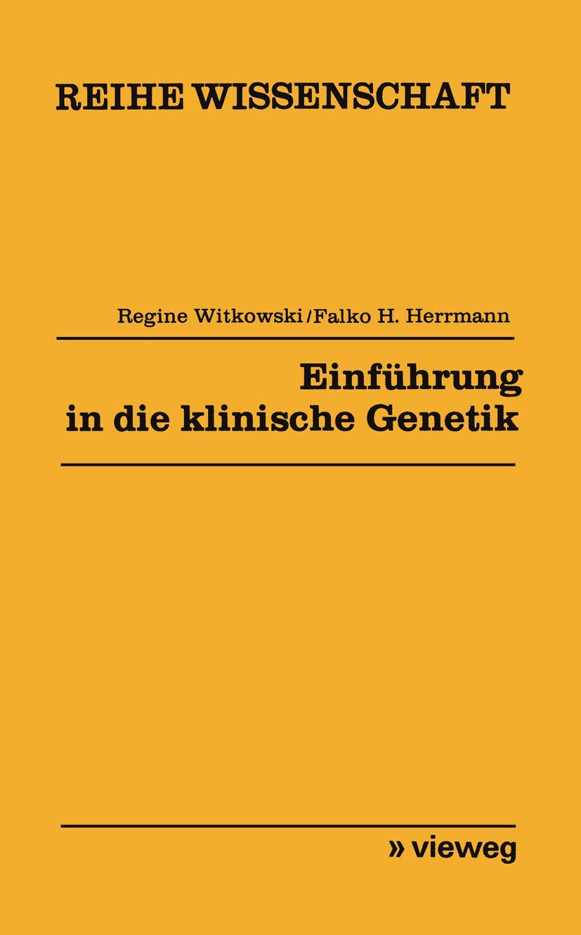 Einführung in die klinische Genetik (Reihe Wissenschaft) Medicine