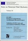 ECARP - European Computational Aerodynamcis Research Project: Validation of CFD Codes and Assessment of Turbulence Models (Notes on Numerical Fluid Mechanics, 58, Band 58) Media & Communication