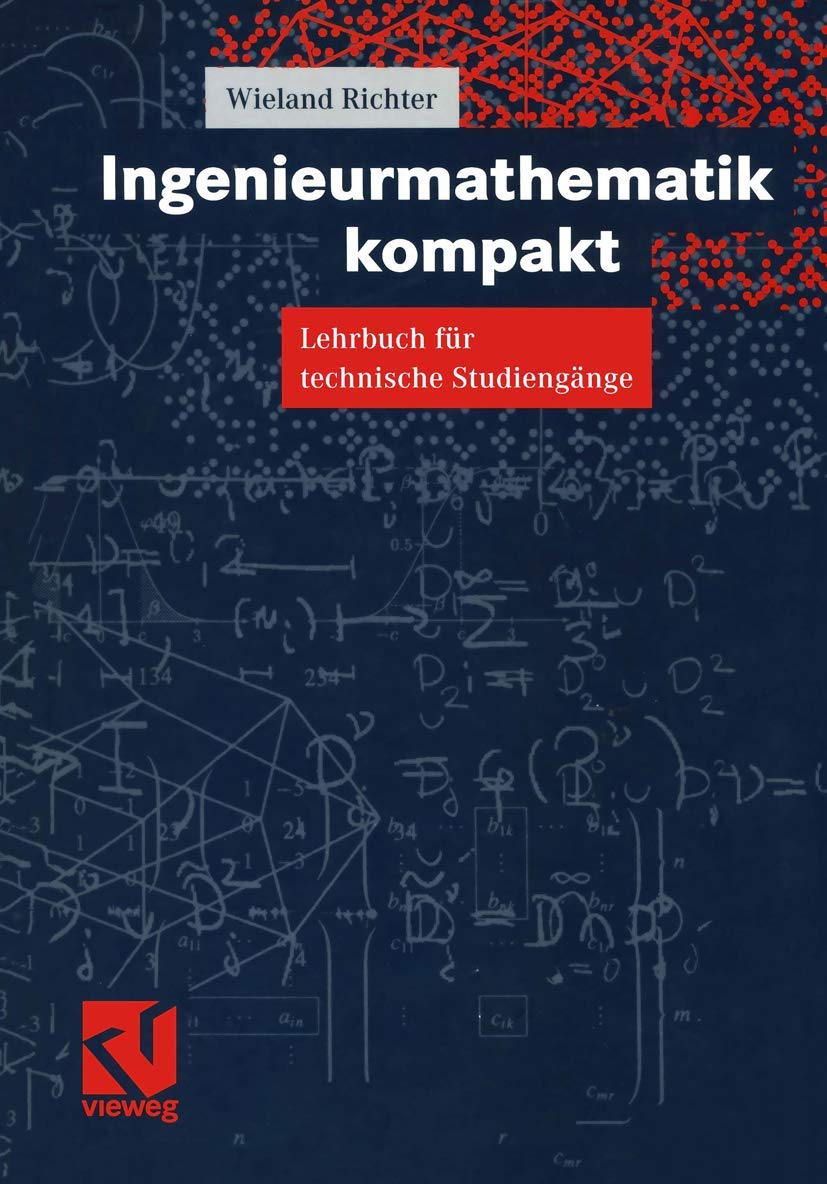 Ingenieurmathematik kompakt: Lehrbuch für technische Studiengänge Business & Technology