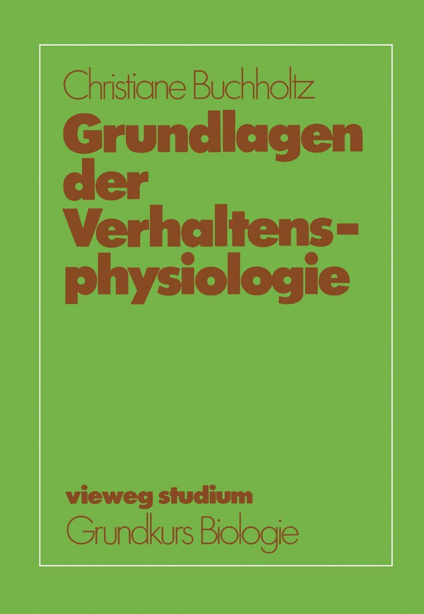 Grundlagen der Verhaltensphysiologie Natural Sciences