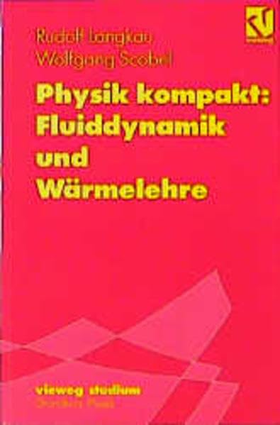 Vieweg Studium, Nr.80, Physik kompakt, Fluiddynamik und Wärmelehre (vieweg studium; Grundkurs Physik, 80) Mathematics