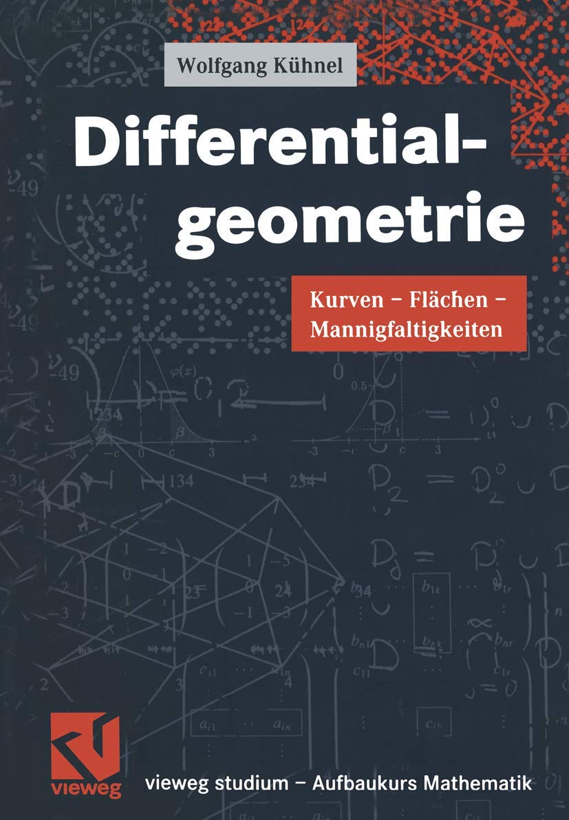Vieweg Studium: Aufbaukurs Mathematik: Differentialgeometrie. Kurven - Flächen - Mannigfaltigkeiten Law