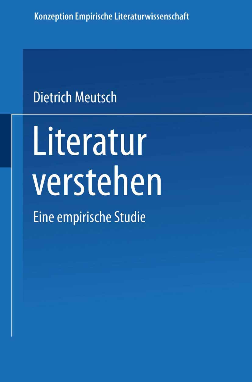 Literatur verstehen. Eine empirische Studie: Eine Empirische Studie (Konzeption Empirische Literaturwissenschaft) (German Edition) (Konzeption Empirische Literaturwissenschaft, 9, Band 9) Law