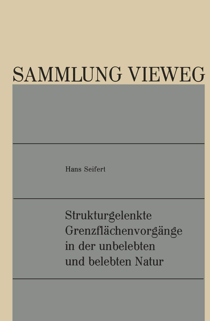 Strukturgelenkte Grenzflächenvorgänge in der unbelebten und belebten Natur book