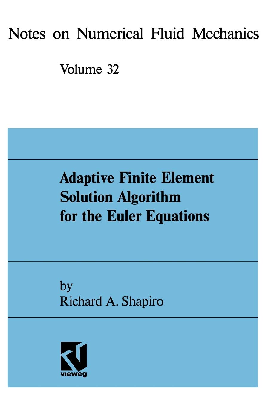 Adaptive Finite Element Solution Algorithm for the Euler Equations Computer Science