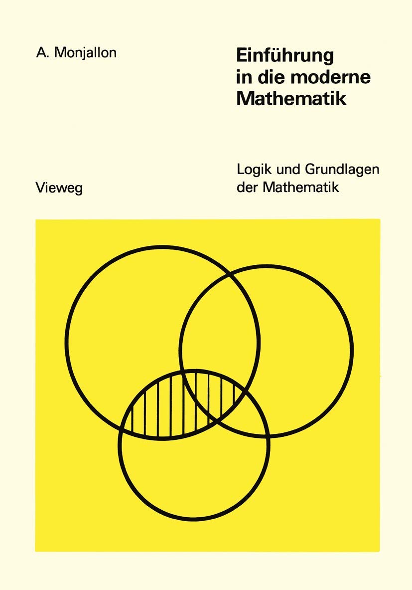 Einführung in die moderne Mathematik (Logik und Grundlagen der Mathematik) (German Edition) book