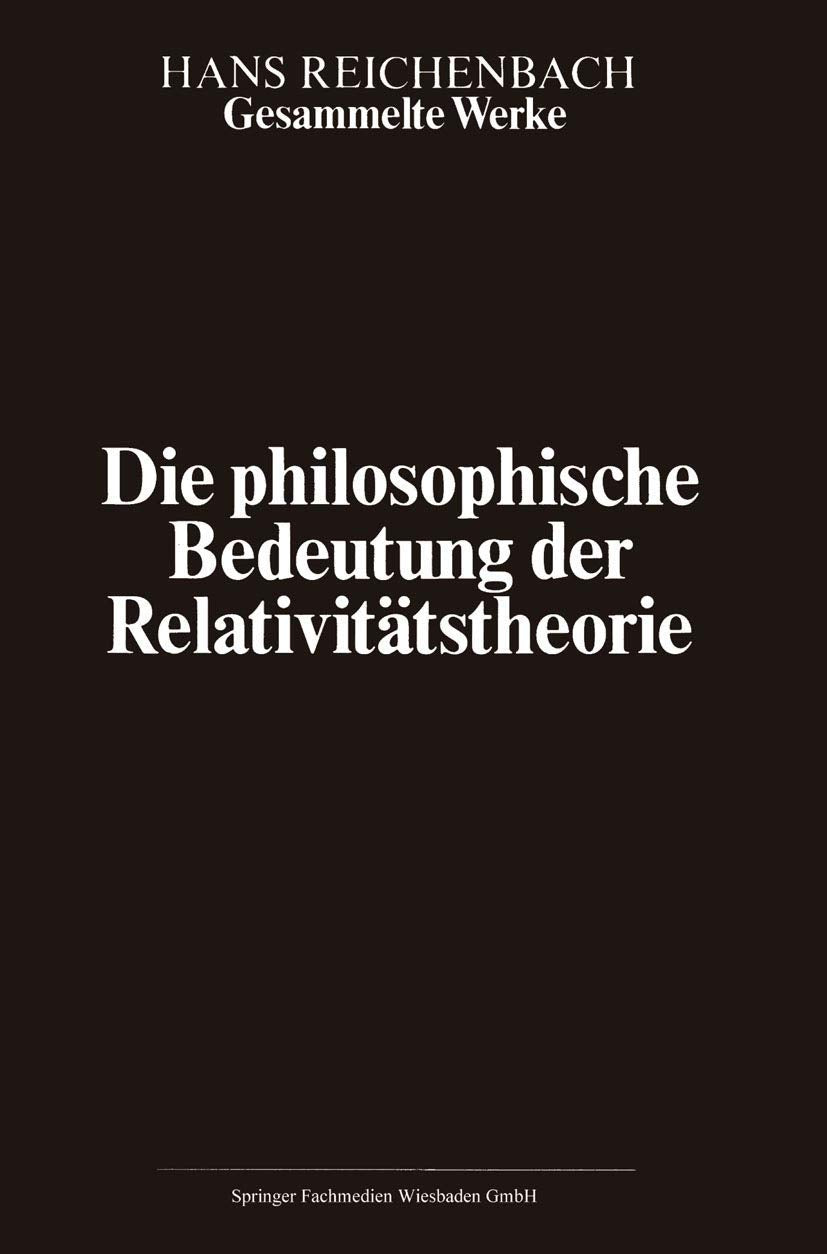Gesammelte Werke in 9 Banden: Band 3: Die Philosophische Bedeutung Der Relativitatstheorie book
