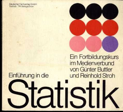 Statistik. Beschreibende Statistik, Wahrscheinlichkeitsrechnung, Anwendungen. Books