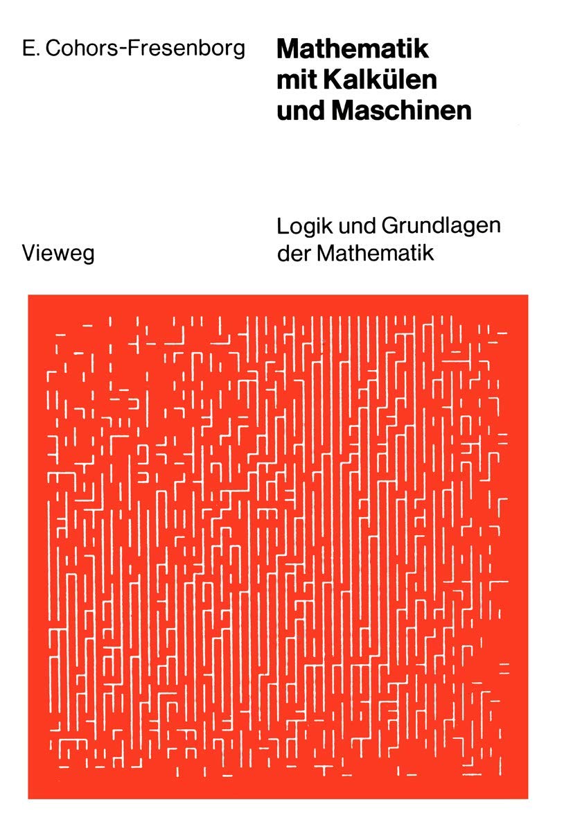 Mathematik mit Kalkülen und Maschinen book