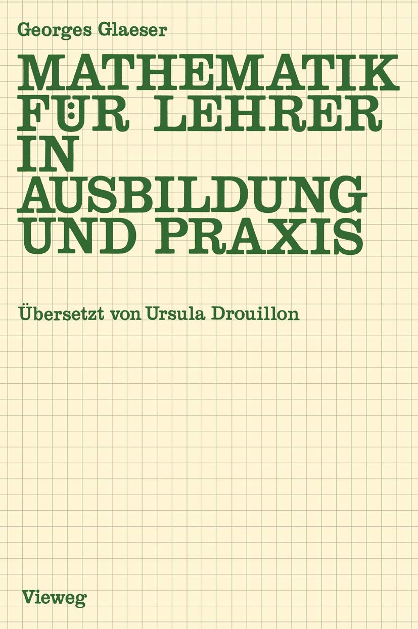 Mathematik für Lehrer in Ausbildung und Praxis Business, Finance & Career