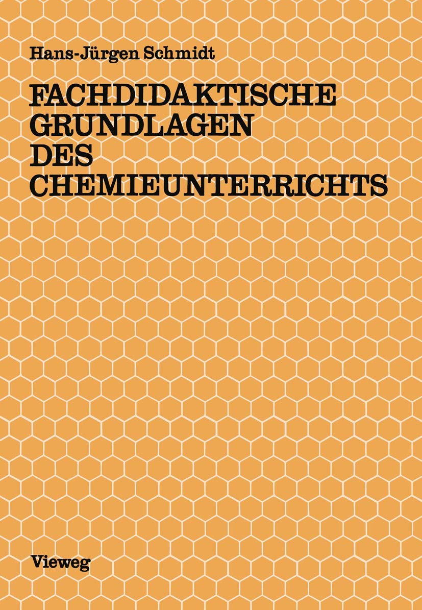 Fachdidaktische Grundlagen des Chemieunterrichts: Mit zahlr. Beisp. u. Tests Learning & Reference