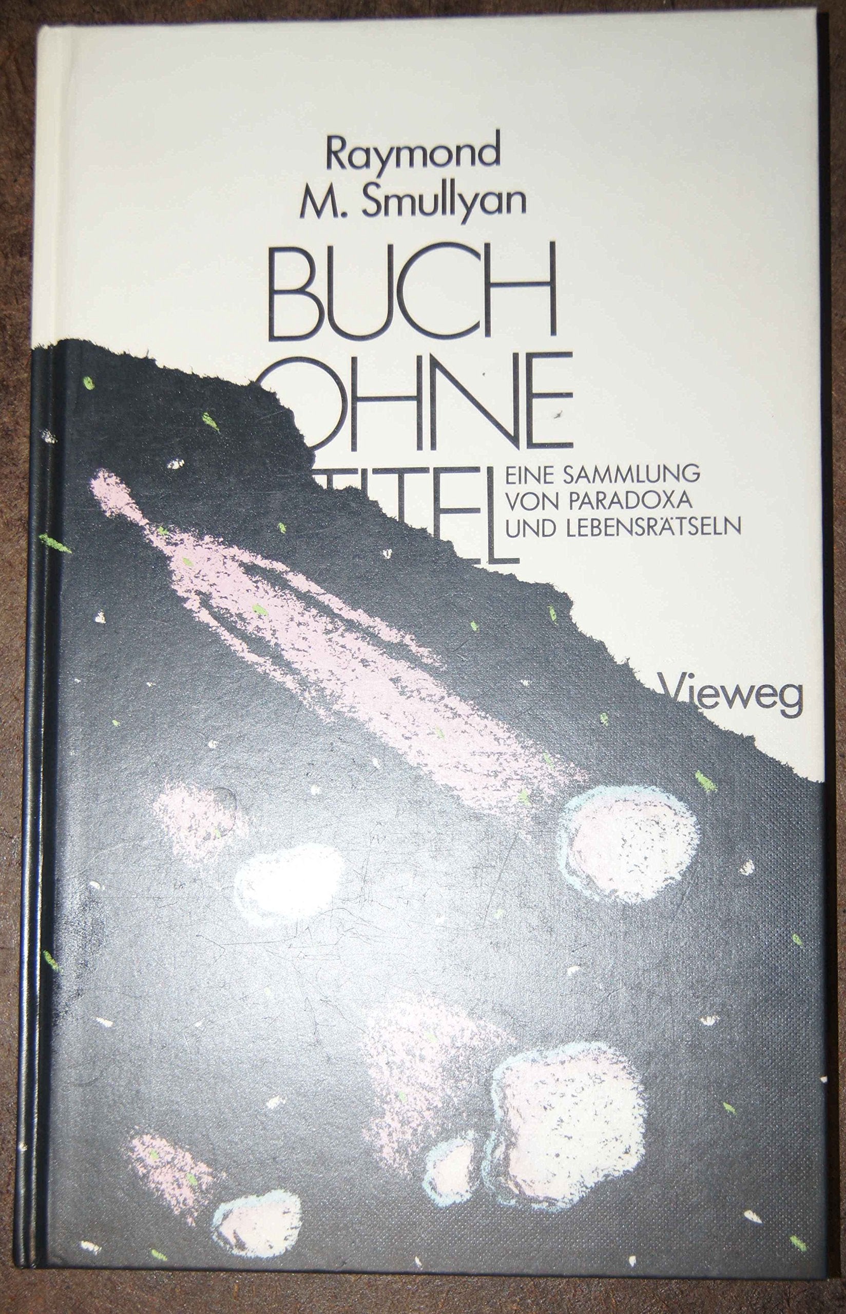 Das Buch ohne Titel. Eine Sammlung von Paradoxa und Lebensrätseln Lifestyle