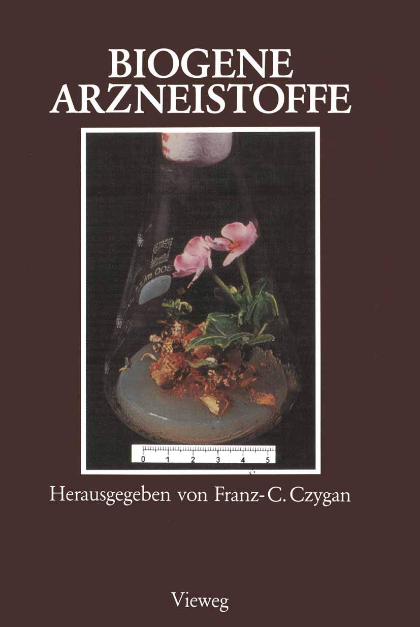 Biogene Arzneistoffe: Entwicklungen auf dem Gebiet der Pharmazeutischen Biologie, Phytochemie und Phytotherapie Medicine