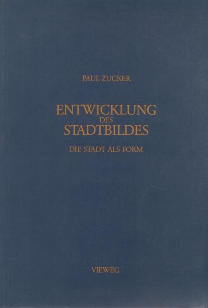 Entwicklung des Stadtbildes: Die Stadt als Form Architecture