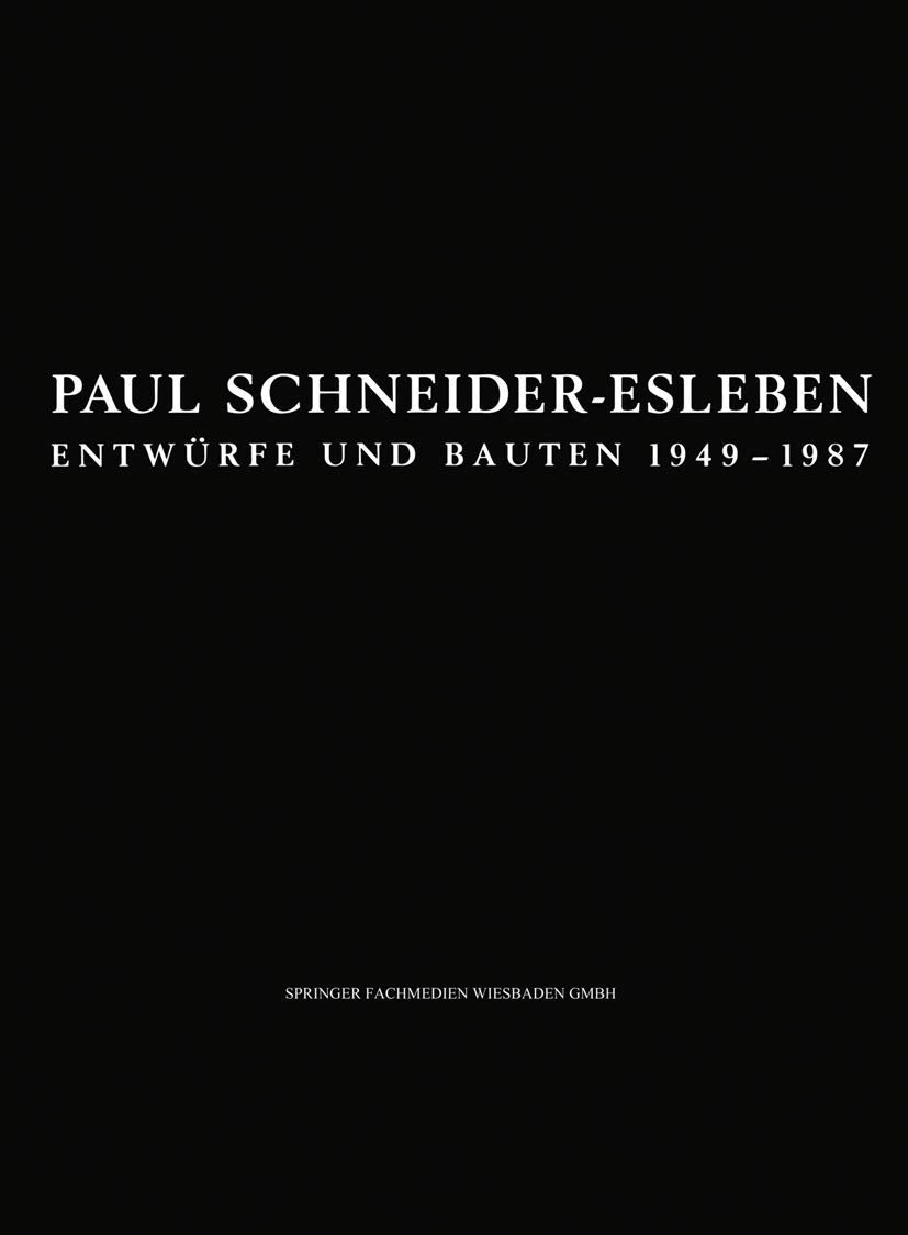 Paul Schneider-Esleben: Entwurfe Und Bauten 1949-1987 (Schriften Des Deutschen Architekturmuseums Zur Architekturgeschichte Und Architekturtheorie) (German Edition): Entwürfe und Bauten 1949–1987 Law