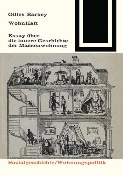 Wohn-Haft: Essay über die innere Geschichte der Massenwohnung (Bauwelt Fundamente, Band 67) Law