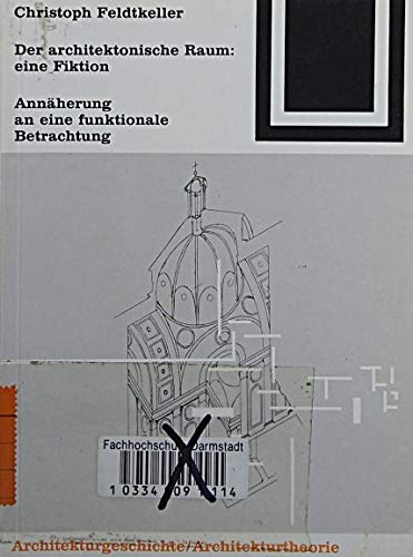 Bauwelt Fundamente, Bd.83, Der architektonische Raum, Eine Fiktion Business & Technology